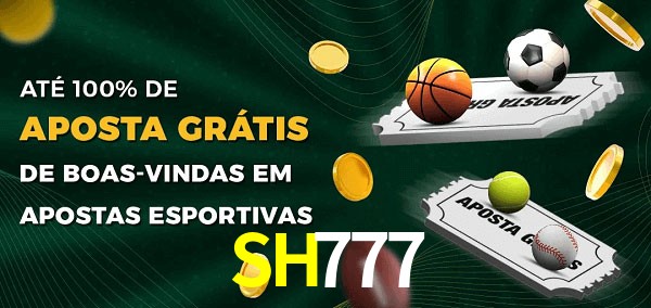 SH777bet Ate 100% de Aposta Gratis